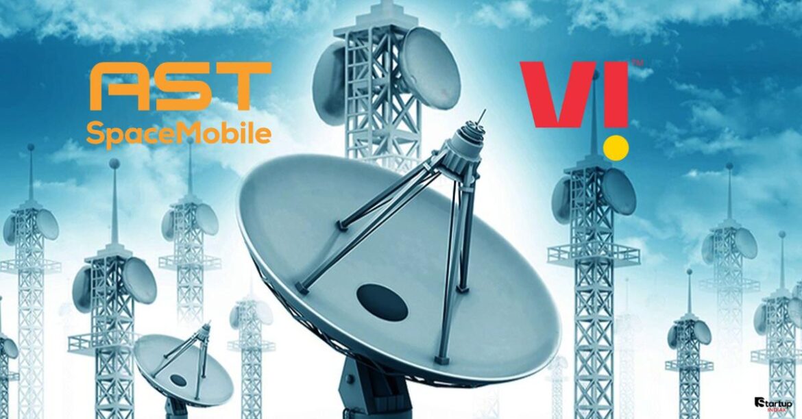 Vi-AST SpaceMobile Partnership: Can Satellite Connectivity Beat Jio & Airtel?