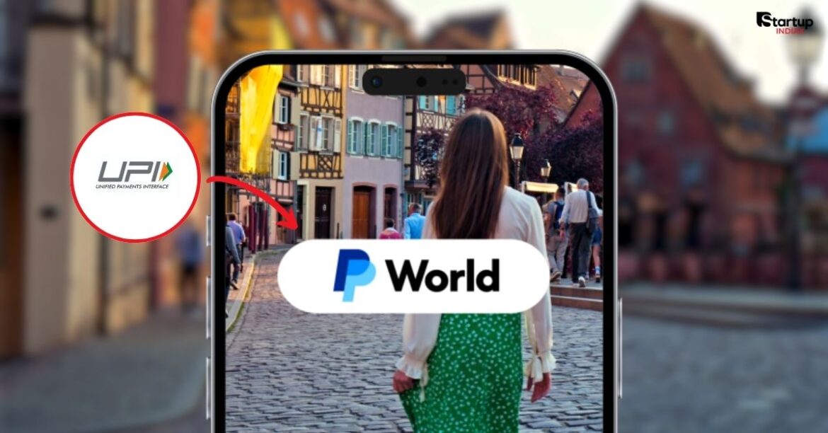 PayPal Partners UPI Why 500M Users Will Love PayPal World