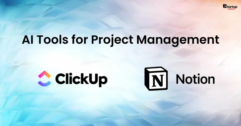 Best AI Tools for Startups in India AI Tools for Project Management