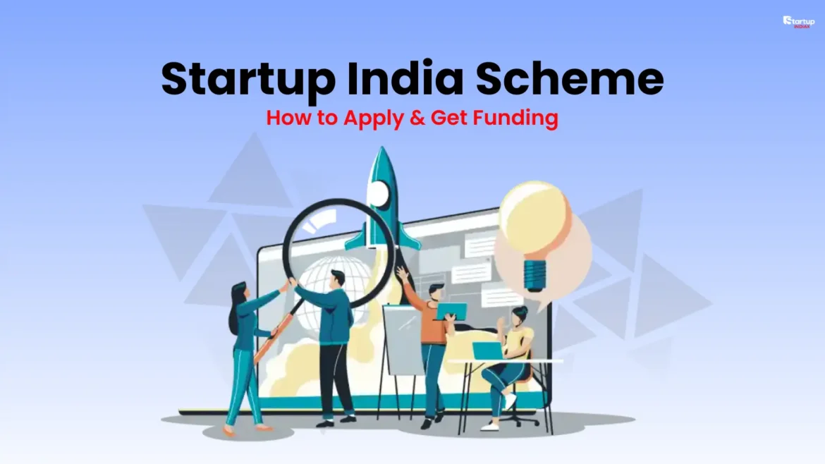 Startup India Scheme Explained - How to Apply & Get Funding