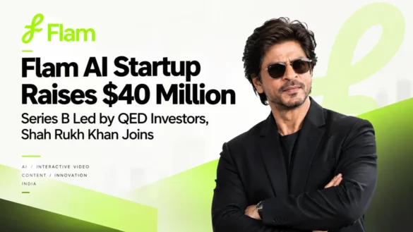 Flam AI Startup Raises $40 Million Series B Led by QED Investors, Shah Rukh Khan Joins